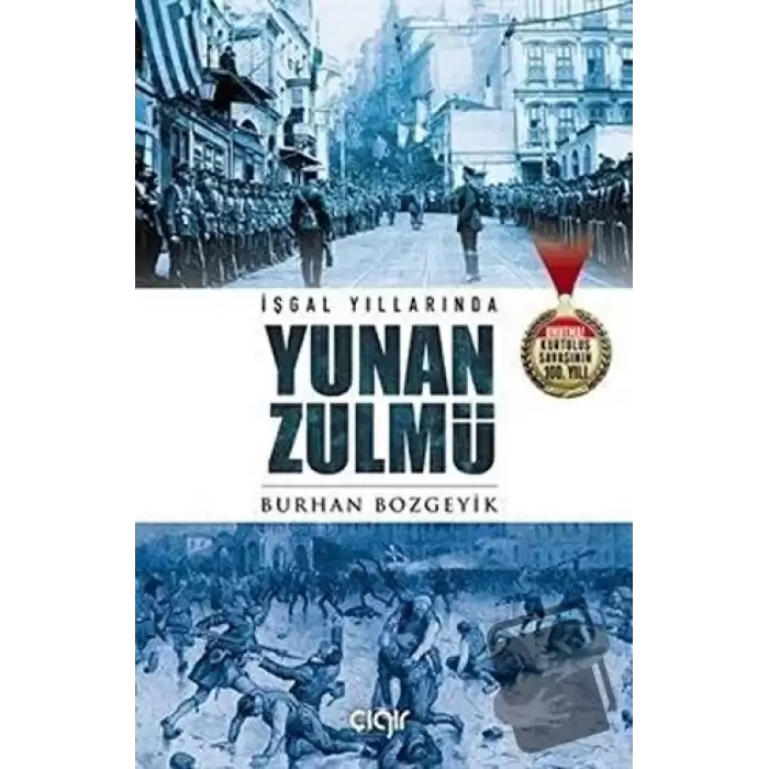 İşgal Yıllarında Yunan Zulmü