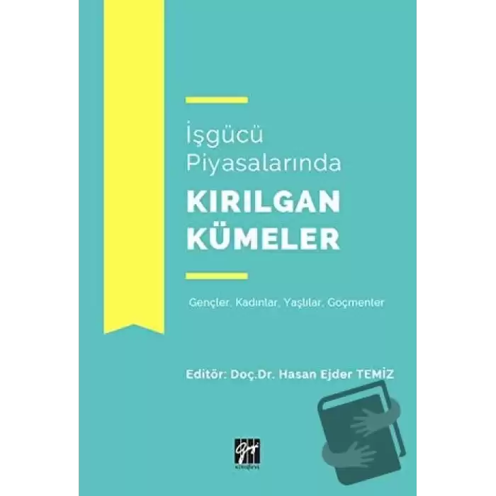 İşgücü Piyasalarında Kırılgan Kümeler