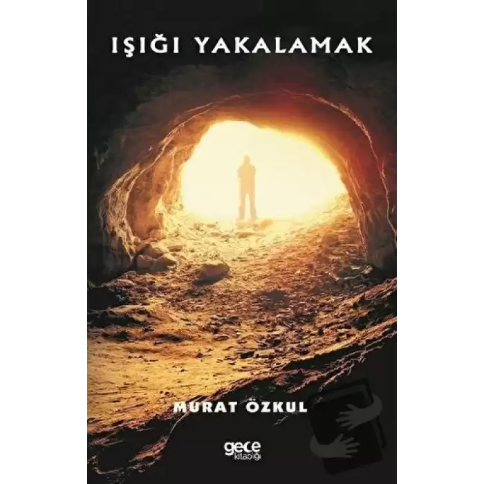 Işığı Yakalamak