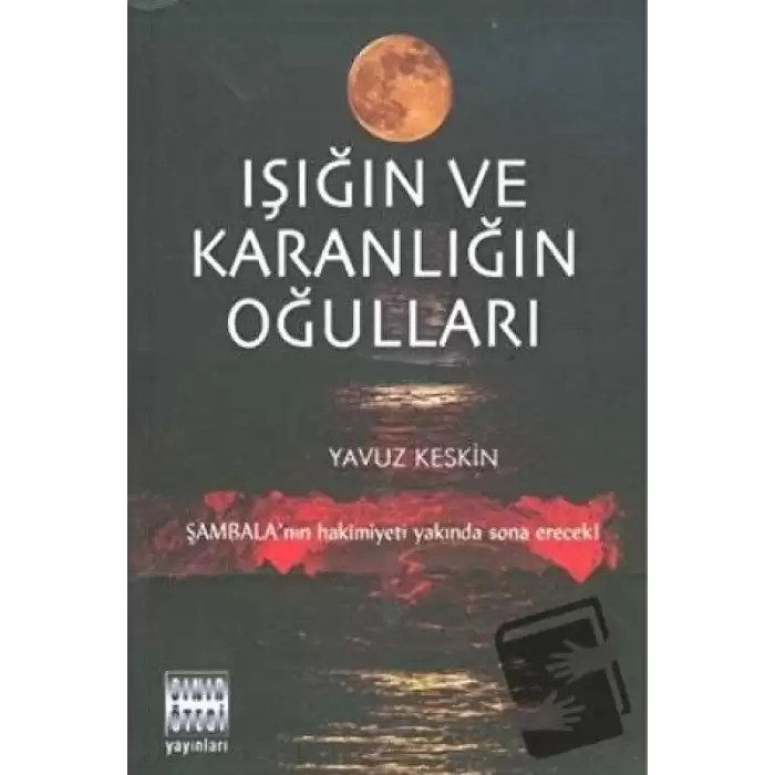 Işığın ve Karanlığın Oğulları