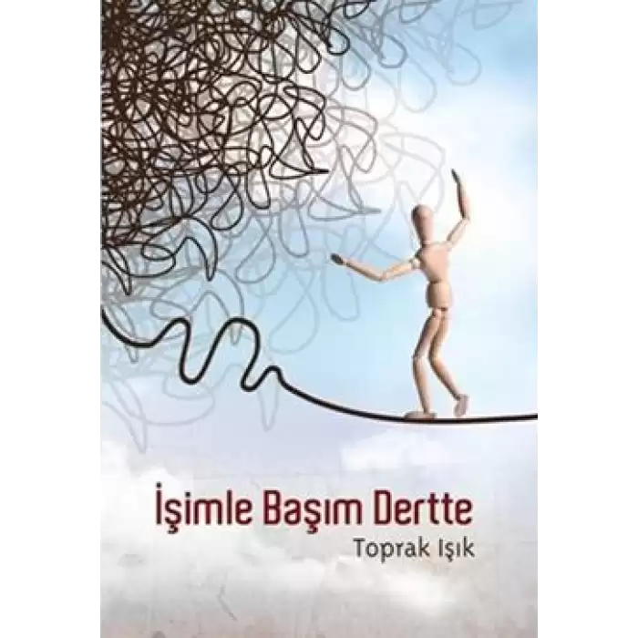 İşimle Başım Dertte