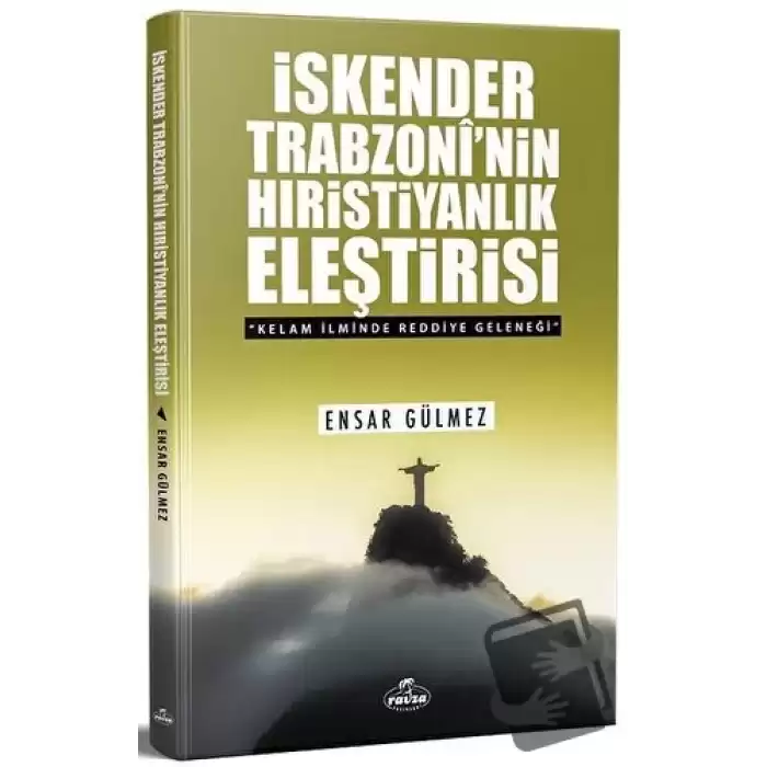 İskender Trabzoninin Hıristiyanlık Eleştirisi