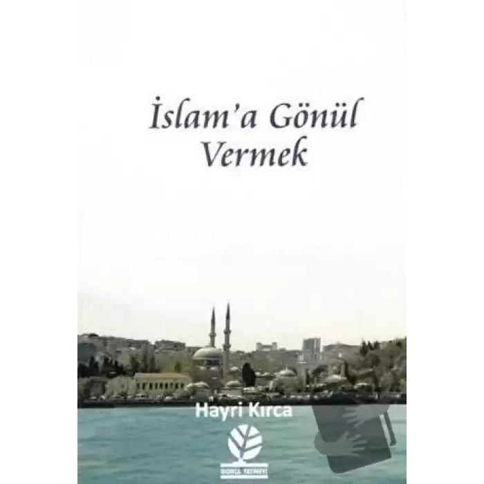 İslama Gönül Vermek