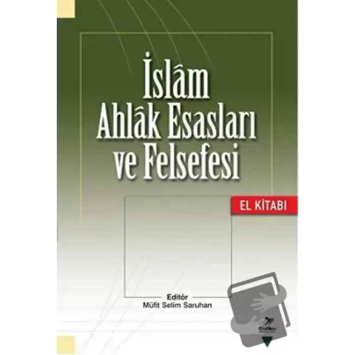 İslam Ahlak Esasları ve Felsefesi