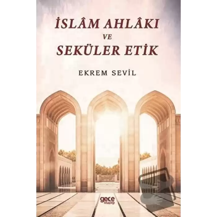 İslam Ahlakı ve Seküler Etik