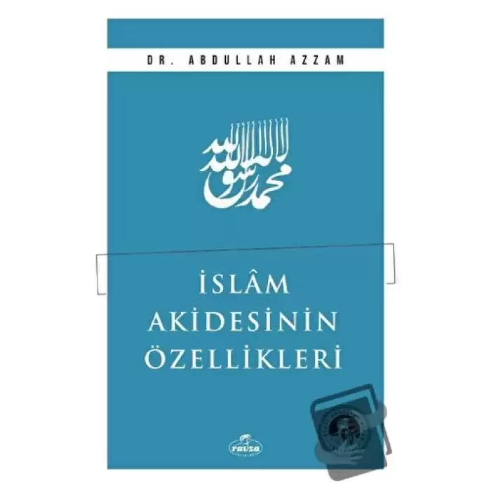 İslam Akidesinin Özellikleri