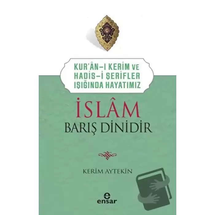 İslam Barış Dinidir