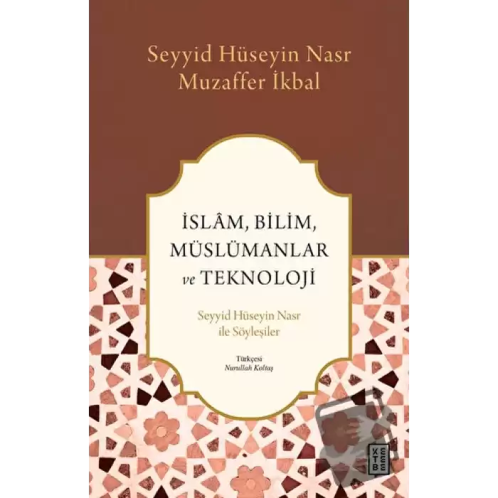 İslam, Bilim, Müslümanlar ve Teknoloji