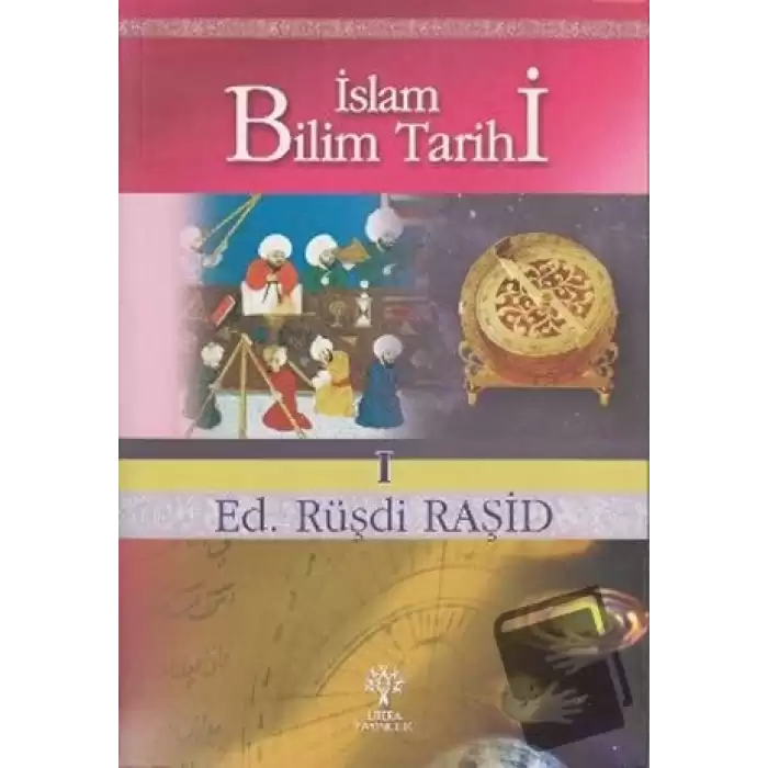 İslam Bilim Tarihi (Ciltli)