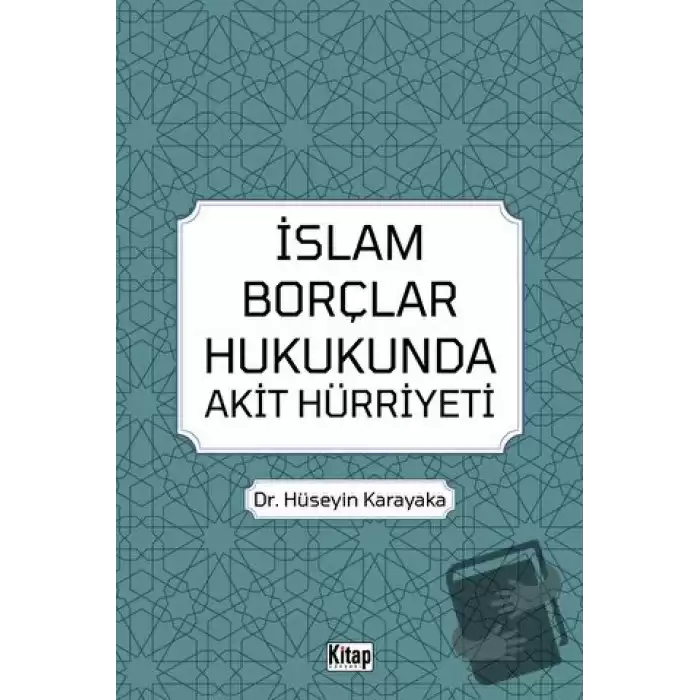 İslam Borçlar Hukukunda Akit Hürriyeti