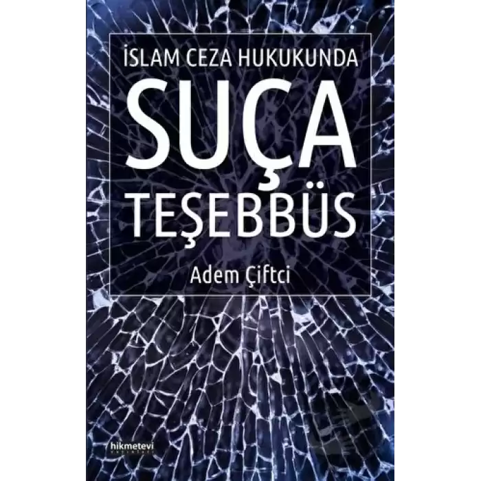 İslam Ceza Hukukunda Suça Teşebbüs