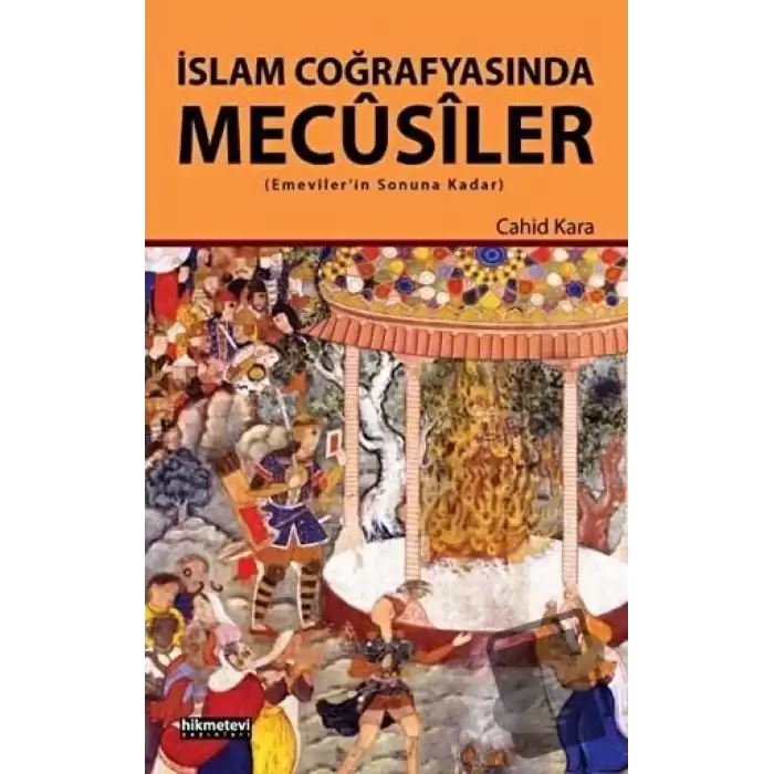 İslam Coğrafyasında Mecusiler