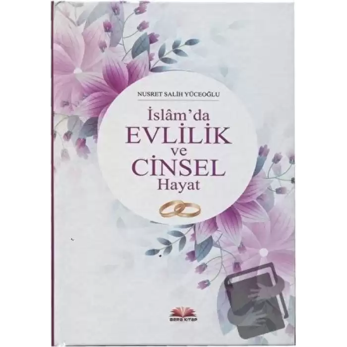 İslamda Evlilik ve Cinsel Hayat (Ciltli)