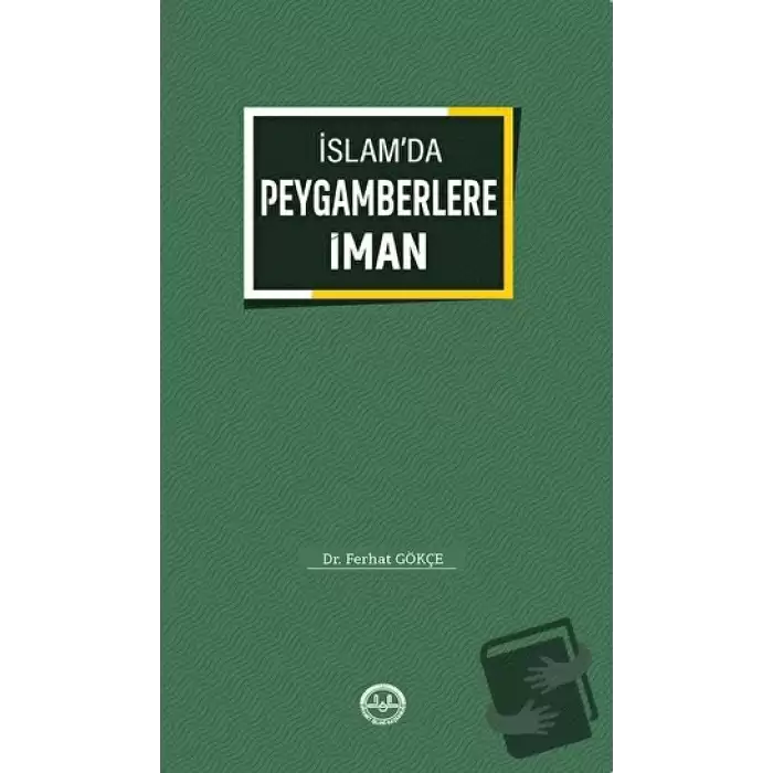 İslamda Peygamberlere İman