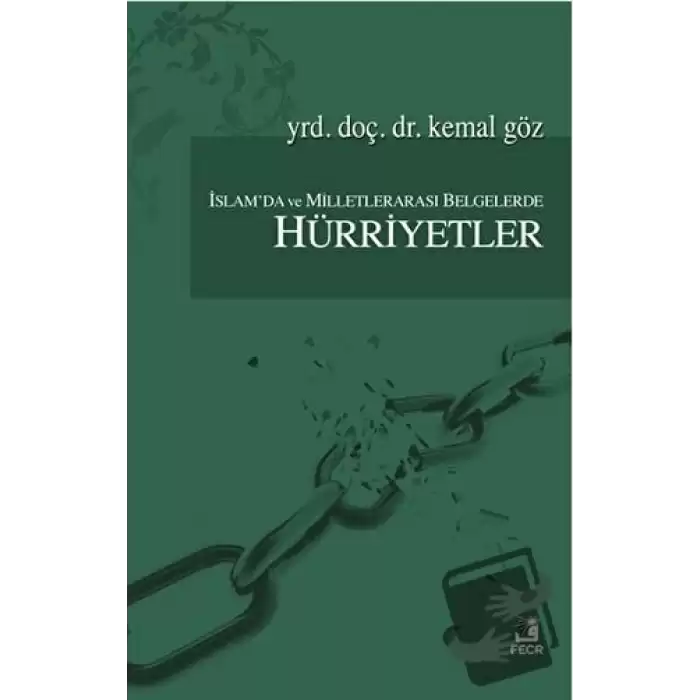 İslamda ve Milletlerarası Belgelerde Hürriyetler