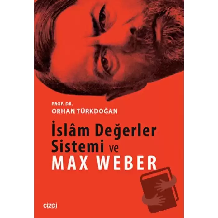 İslam Değerler Sistemi ve Max Weber