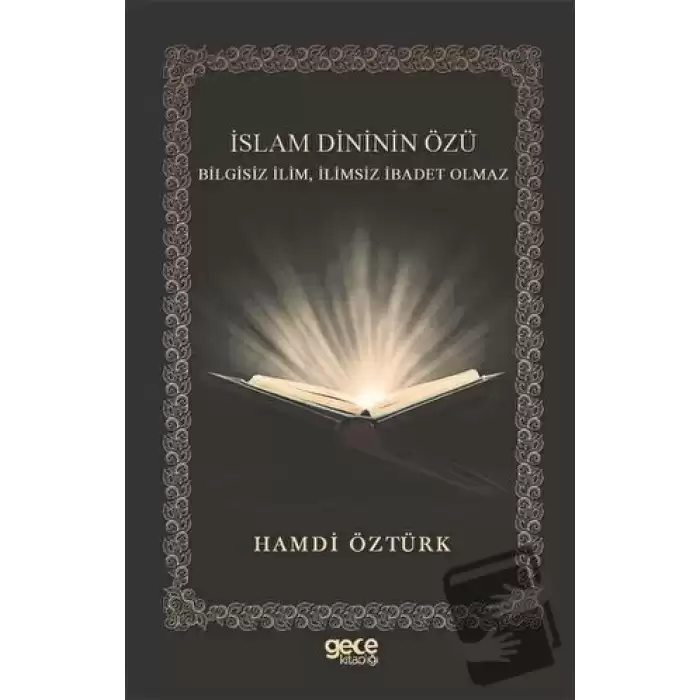 İslam Dininin Özü