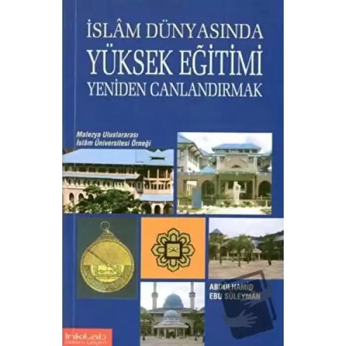 İslam Dünyasında Yüksek Eğitimi Yeniden Canlandırmak