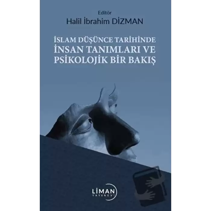 İslam Düşünce Tarihinde İnsan Tanımları ve Psikolojik Bir Bakış