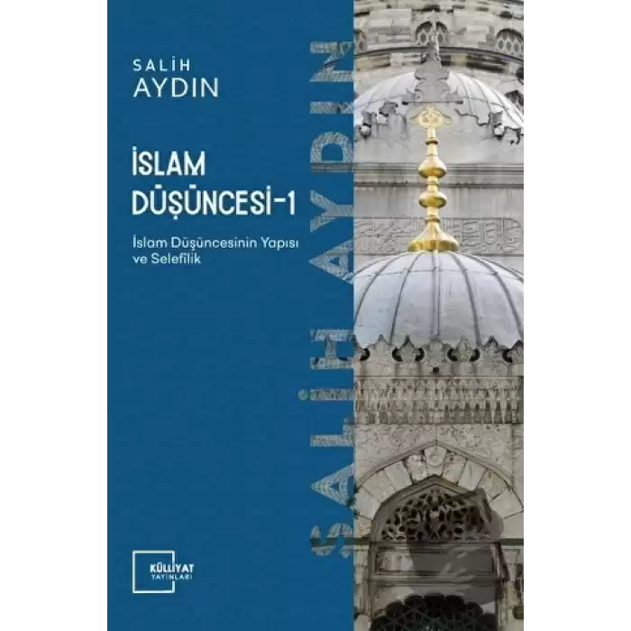 İslam Düşüncesi 1 - İslam Düşüncesinin Yapısı ve Selefilik