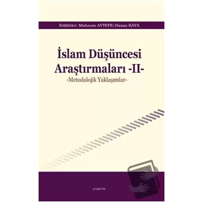 İslam Düşüncesi Araştırmaları II - Metodolojik Yaklaşımlar