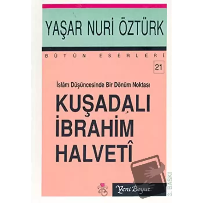 İslam Düşüncesinde Bir Dönüm Noktası Kuşadalı İbrahim Halveti