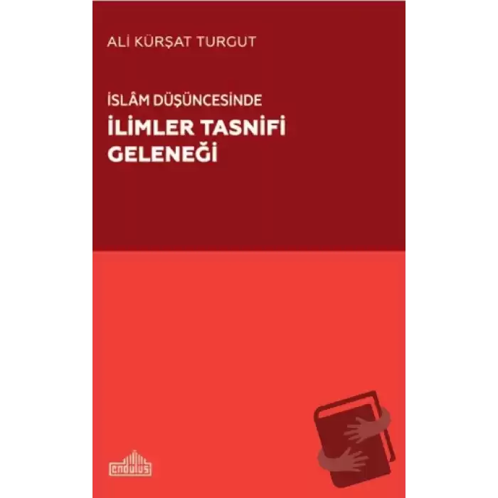 İslam Düşüncesinde İlimler Tasnifi Geleneği