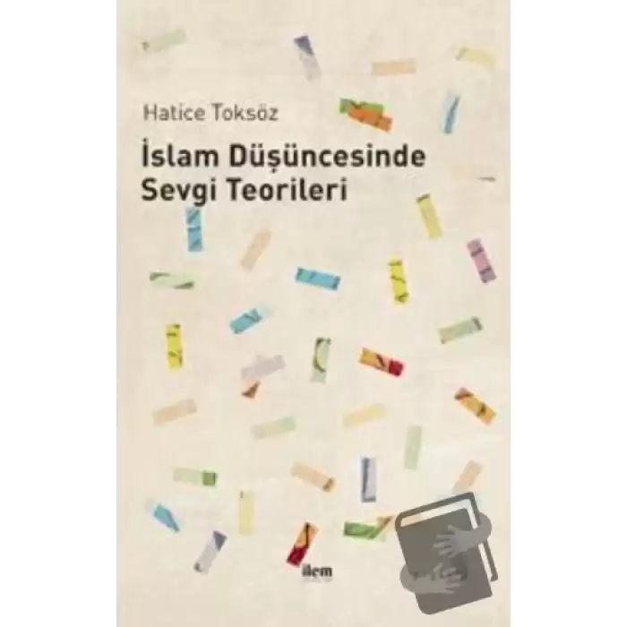 İslam Düşüncesinde Sevgi Teorileri