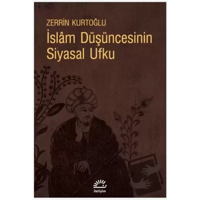 İslam Düşüncesinin Siyasal Ufku