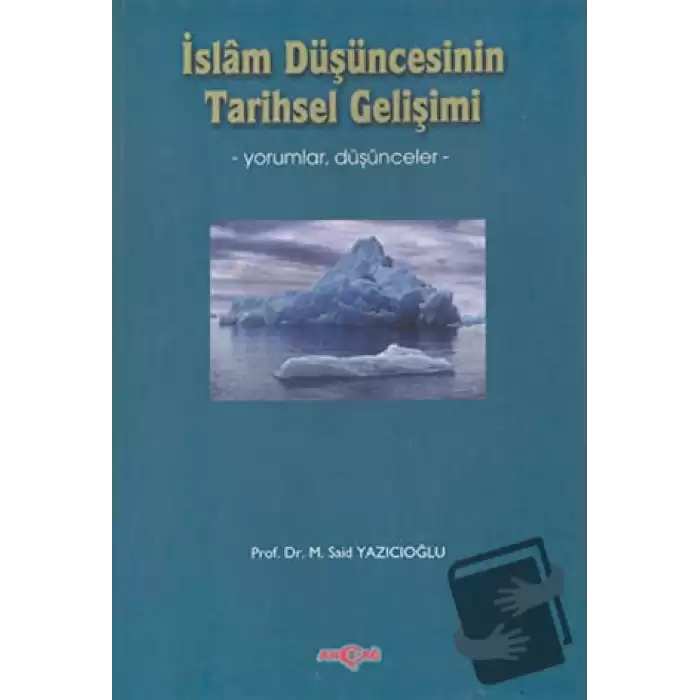 İslam Düşüncesinin Tarihsel Gelişimi