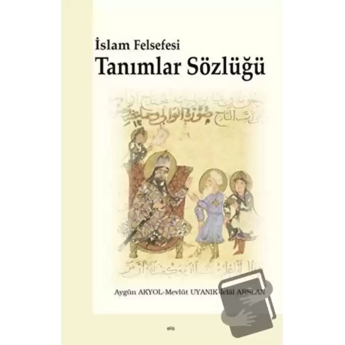 İslam Felsefesi Tanımlar Sözlüğü