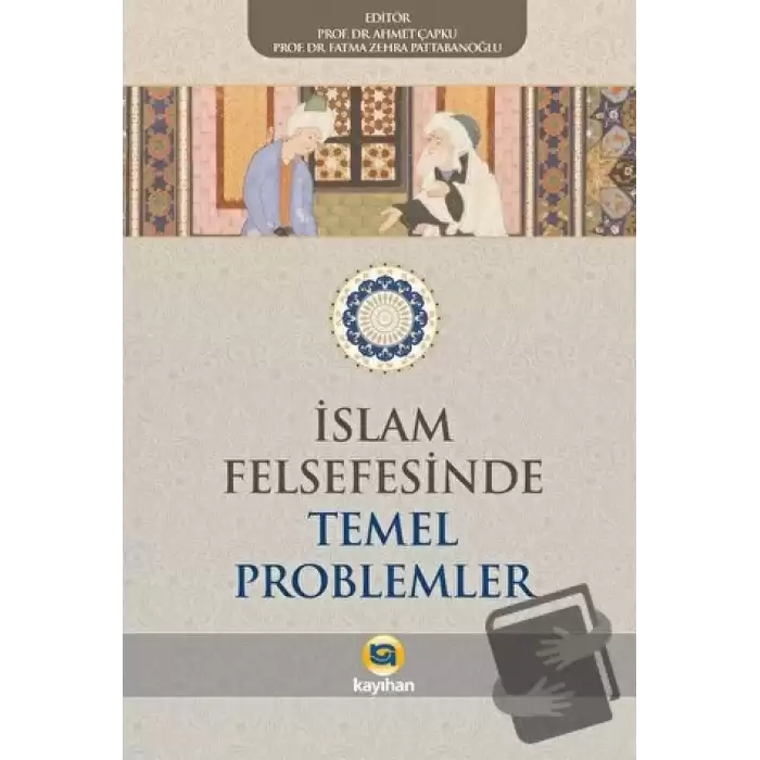 İslam Felsefesinde Temel Problemler