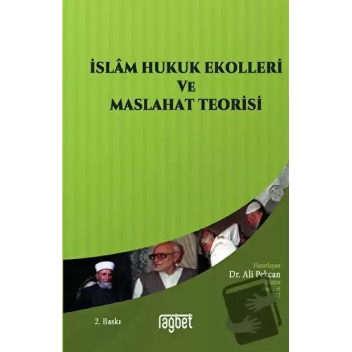 İslam Hukuk Ekolleri ve Maslahat Teorisi