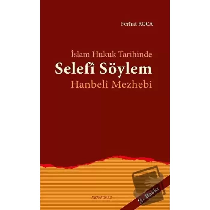 İslam Hukuk Tarihinde Selefi Söylem