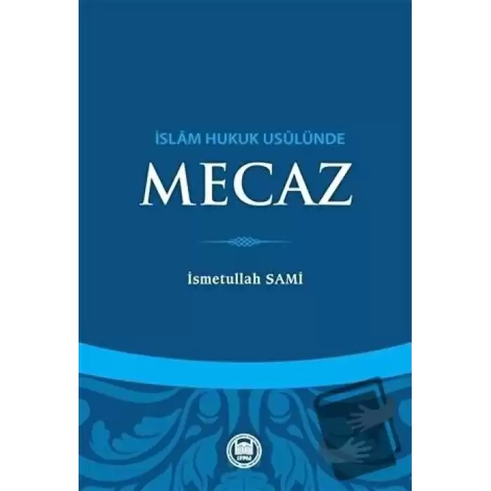 İslam Hukuk Usulünde Mecaz