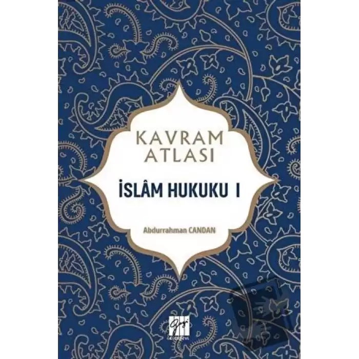 İslam Hukuku 1 - Kavram Atlası