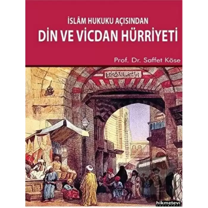 İslam Hukuku Açısından Din ve Vicdan Hürriyeti