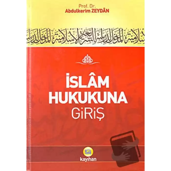 İslam Hukukuna Giriş (Ciltli)