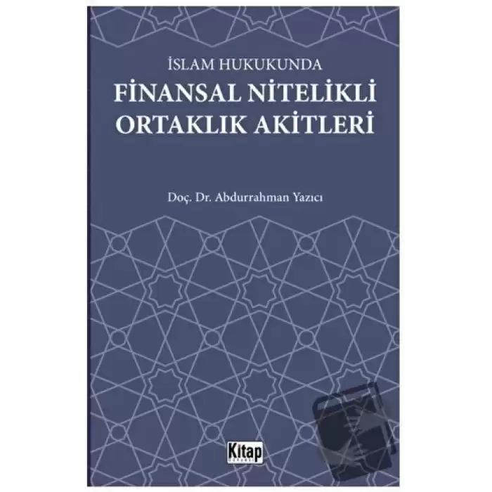 İslam Hukukunda Finansal Nitelikli Ortaklık Akitleri