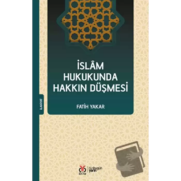 İslam Hukukunda Hakkın Düşmesi