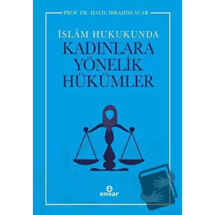 İslam Hukukunda Kadınlara Yönelik Hükümler