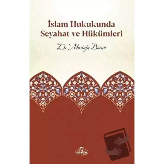 İslam Hukukunda Seyahat ve Hükümleri