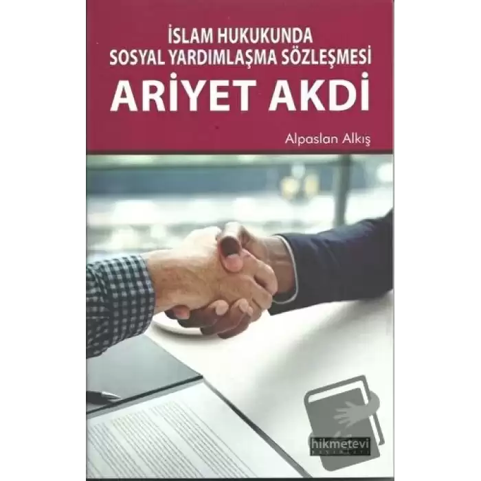 İslam Hukukunda Sosyal Yardımlaşma Sözleşmesi Ariyet Akdi