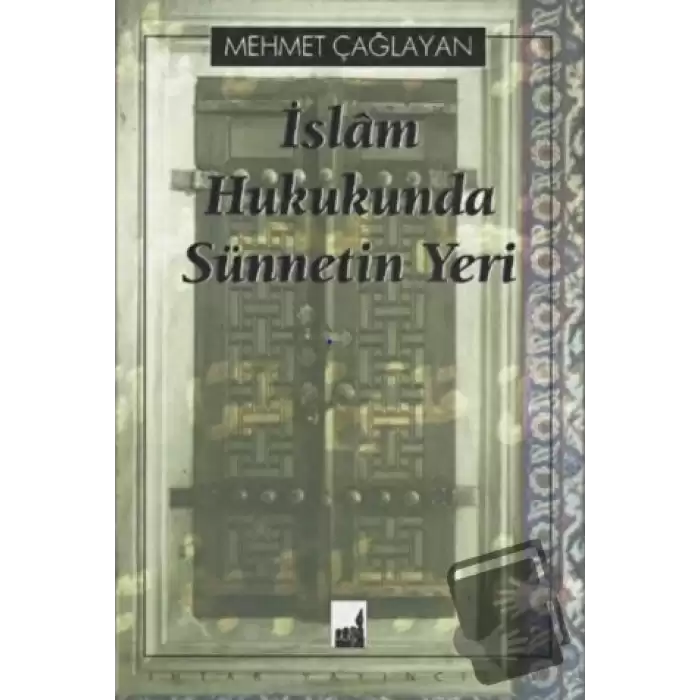 İslam Hukukunda Sünnetin Yeri