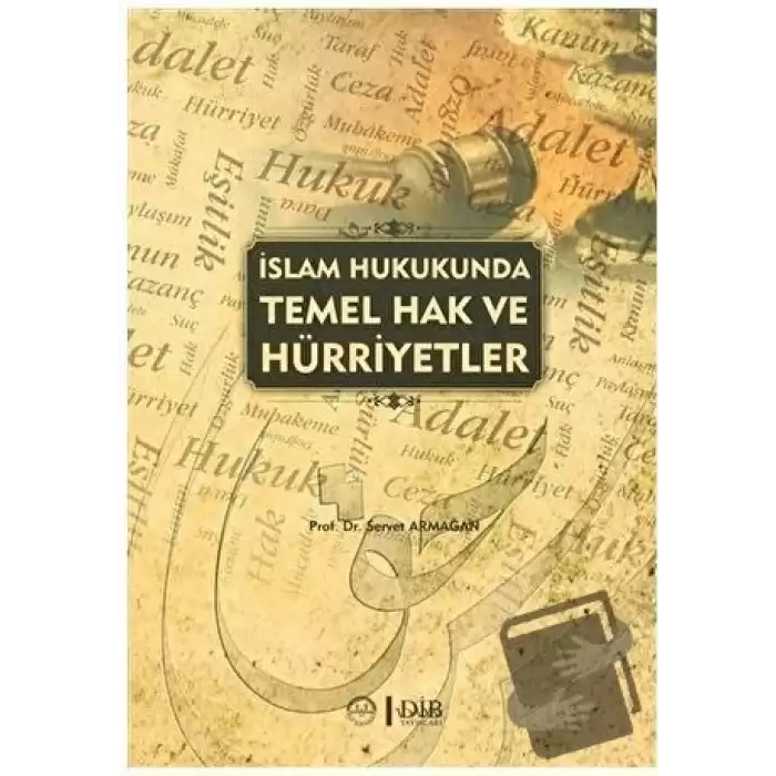 İslam Hukukunda Temel Hak ve Hürriyetler