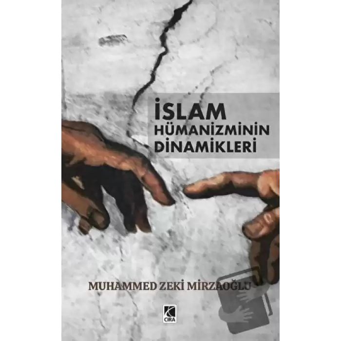 İslam Hümanizminin Dinamikleri