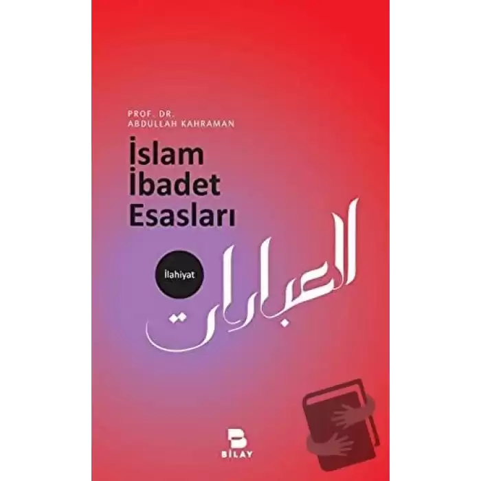 İslam İbadet Esasları