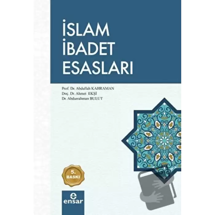 İslam İbadet Esasları