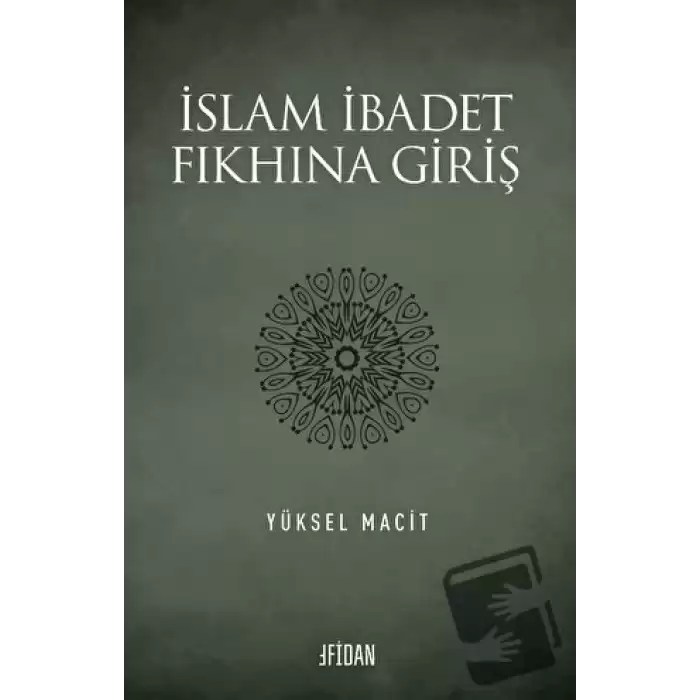 İslam İbadet Fıkhına Giriş