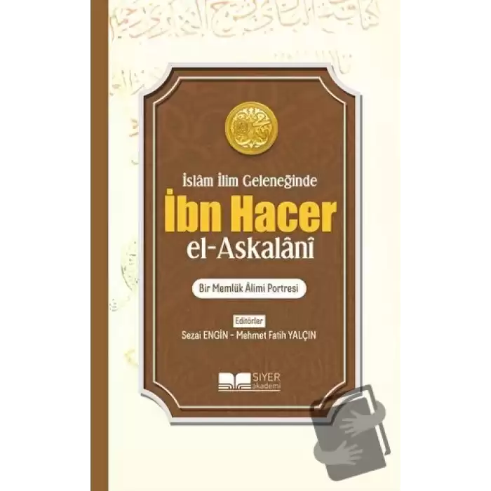 İslam İlim Geleneğinde İbn Hacer El- Askalani